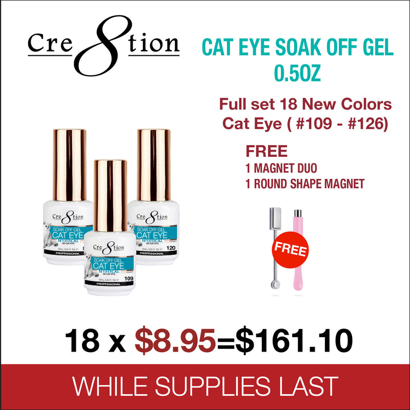 Cre8tion Cat Eye Soak Off Gel 0.5oz - Full Set 18 New Colors (#109 - #126) Free 1 Round Shape Magnet, 1 Magnet Duo & 1 set Color Chart