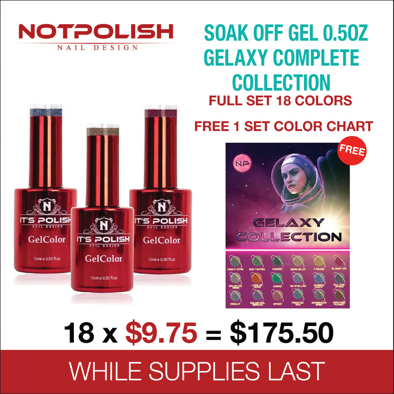 NotPolish Soak Off Gel 0.5oz - Gelaxy Complete Collection - Full Set 18 colors free 1 Set Color Chart
