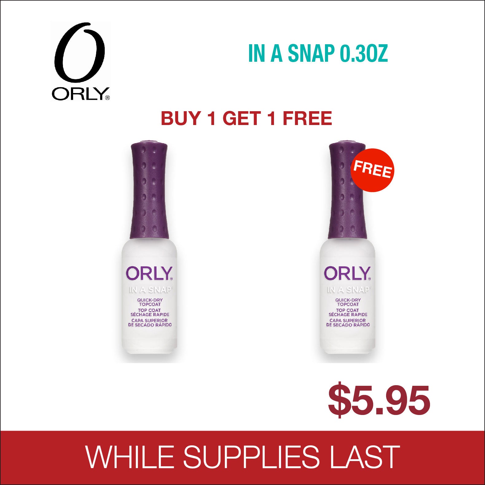 Orly In a Snap - Top Coat 0.3oz - Buy 1 Get 1 Free – Skylark Nail Supply