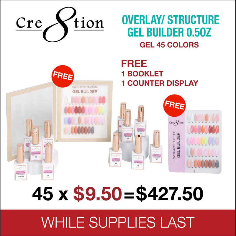 Cre8tion Gel Collection - Overlay/ Brush on Builder 0.5oz - Full Set 45 Colors w/ 1 Acrylic Booklet & 1 Counter Display