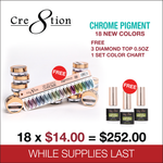 Cre8tion Chrome Nail Art Effect 1g - Full set 18 NEW colors w/ 3 Top Diamond 0.5oz & 1 set Color Chart