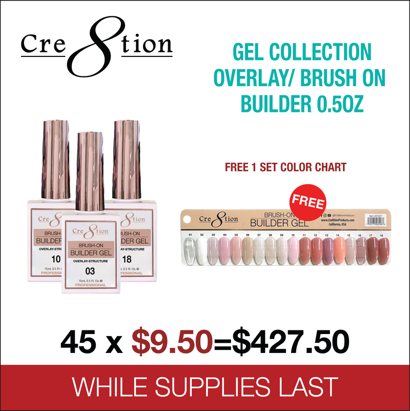 Cre8tion Gel Collection - Overlay/ Brush on Builder 0.5oz - Full Set 45 Colors - Free 1 Set Color Chart