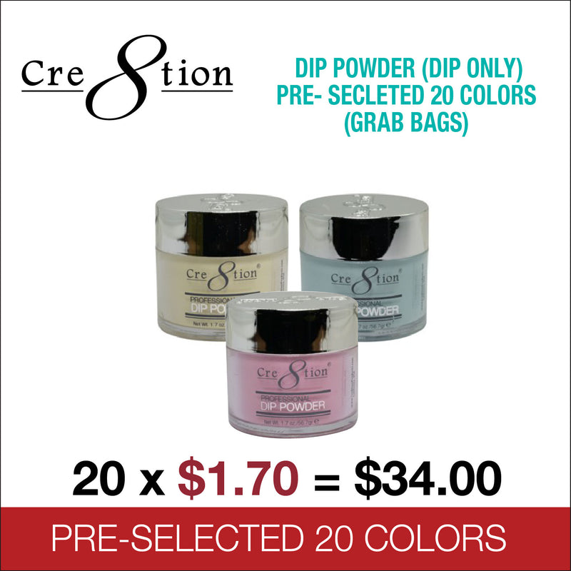 Cre8tion Dip Powder 1.7oz (Dip Only) - Pre-Selected 20 colors (Grab Bags)