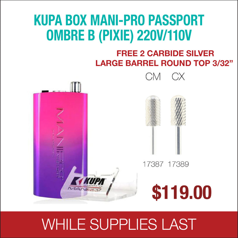 Kupa - BOX Mani-Pro Passport - Ombre B (Pixie ) 220/110V - Free 2 Carbide Silver Large Barrel Round Top 3/32''